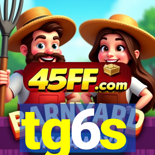 tg6s