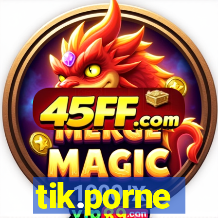 tik.porne