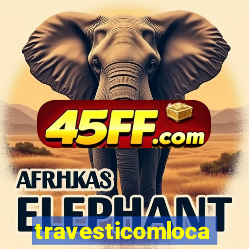 travesticomlocal