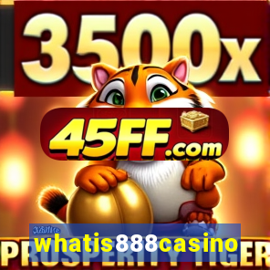 whatis888casino