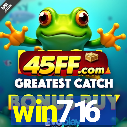 win716