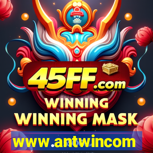 www.antwincom