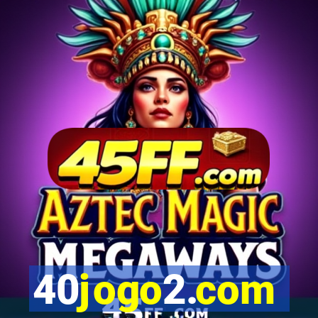 40jogo2.com