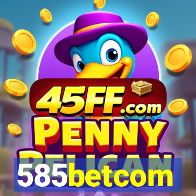 585betcom
