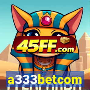 a333betcom