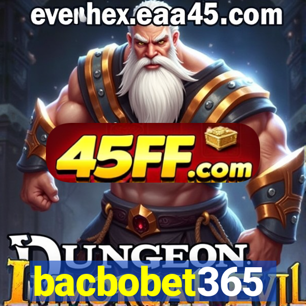 bacbobet365