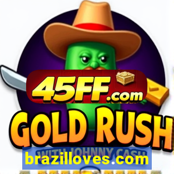 brazilloves.com