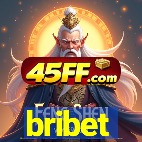 bribet