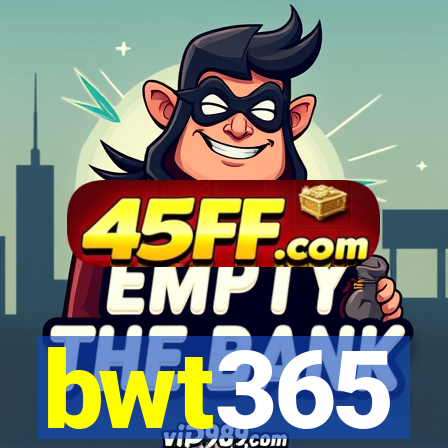 bwt365