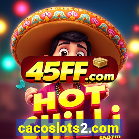 cacoslots2.com