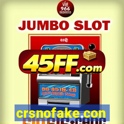 crsnofake.con