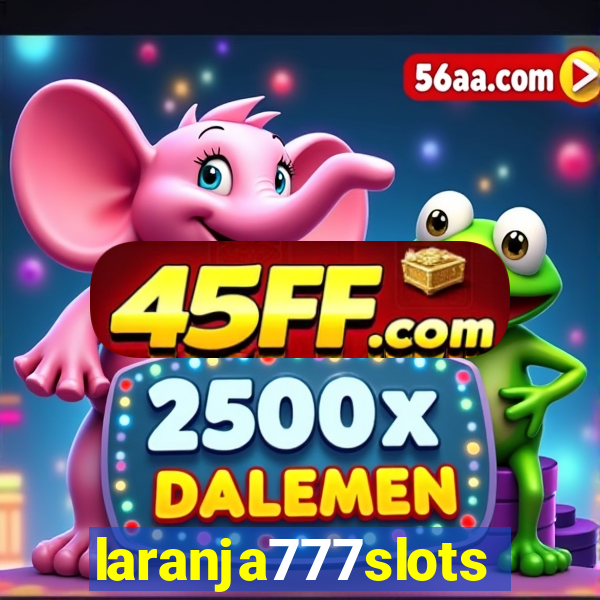laranja777slots.com