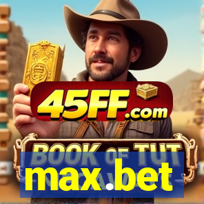 max.bet