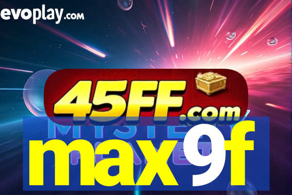 max9f