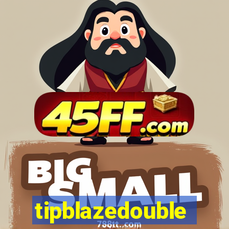 tipblazedouble