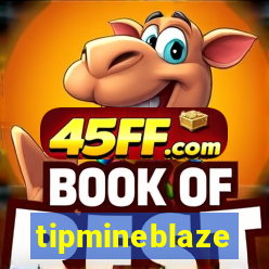 tipmineblaze